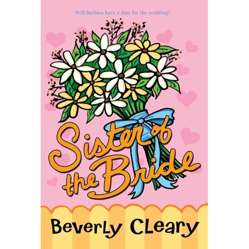 Sister of the Bride -- Beverly Cleary